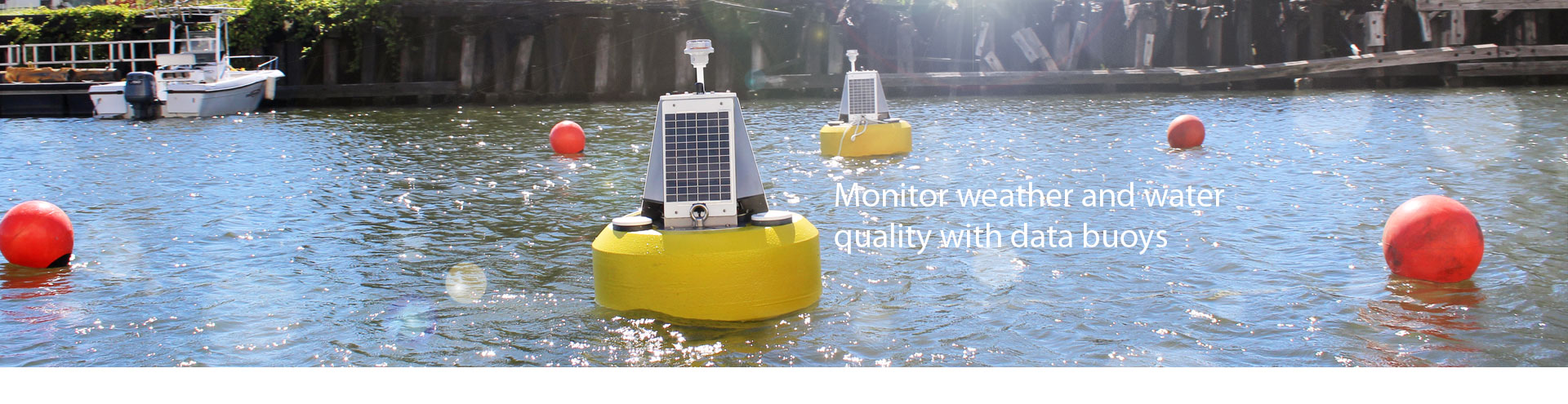 Monitor weather and water quality with data buoys